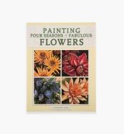 99W8233 - Painting Four Seasons of Fabulous Flowers