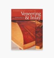 49L5062 - Woodworker's Guide to Veneering & Inlay