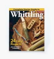 49L5121 - Complete Starter Guide to Whittling