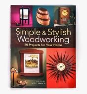 99W6540 - Simple and Stylish Woodworking – 20 Projects for Your Home