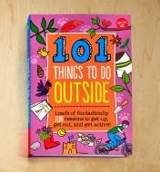 99W6539 - 101 Things to Do Outside