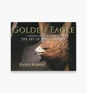 26L0736 - The Golden Eagle – A Behind-the-Scenes Look at the Art of Bird Carving