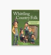 49L5244 - Whittling Country Folk, Revised Edition