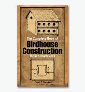 21L1054 - The Complete Book of Birdhouse Construction for Woodworkers