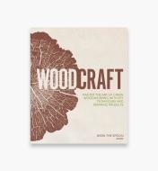 26L1717 - Woodcraft: Master the Art of Green Woodworking with Key Techniques and Inspiring Projects