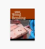 49L2828 - The Complete Manual of Wood Bending – Milled, Laminated, and Steambent Work