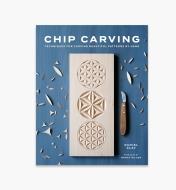 49L2911 - Chip Carving: Techniques for Carving Beautiful Patterns by Hand