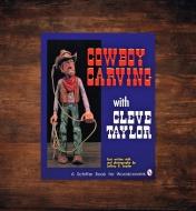 49L3214 - Cowboy Carving with Cleve Taylor