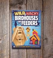 49L5110 - Wild and Wacky Birdhouses and Feeders