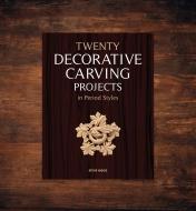 49L5418 - Twenty Decorative Carving Projects in Period Styles