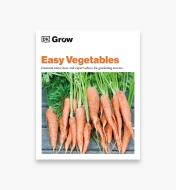 LA1379 - Grow Easy Vegetables: Essential Know-How and Expert Advice for Gardening Success