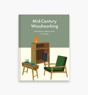 26L1711 - Mid-century Woodworking: 80 Projects to Make by Hand