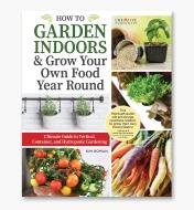 LA1123 - How to Garden Indoors & Grow Your Own Food Year Round