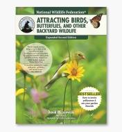 LA1126 - National Wildlife Federation: Attracting Birds, Butterflies, and Other Backyard Wildlife, Expanded Second Edition