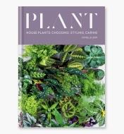 LA674 - Plant – House Plants: Choosing, Styling, Caring