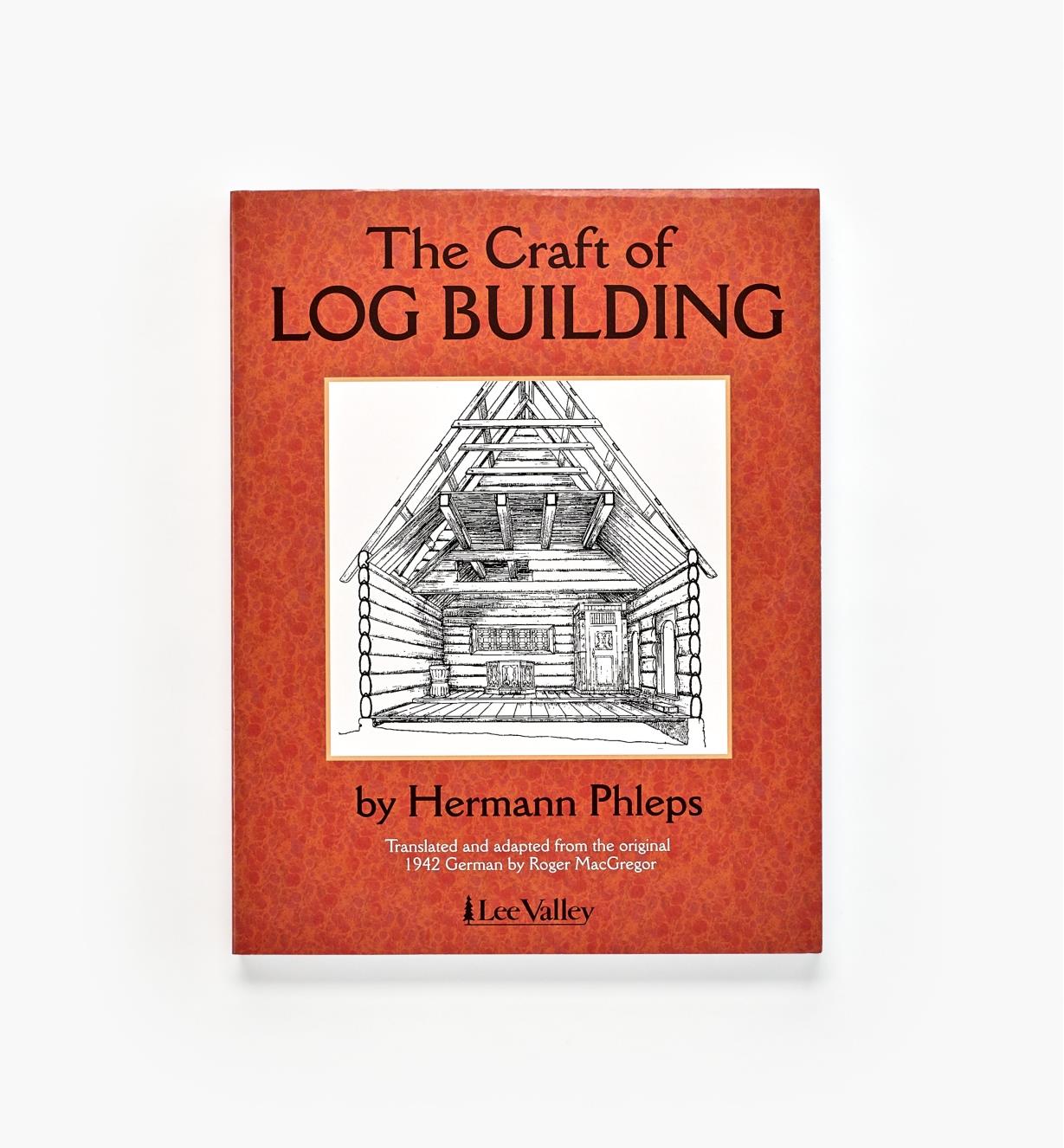 49L0703 - The Craft of Log Building