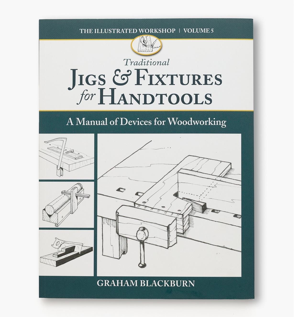 49L2758 - Traditional Jigs and Fixtures for Handtools