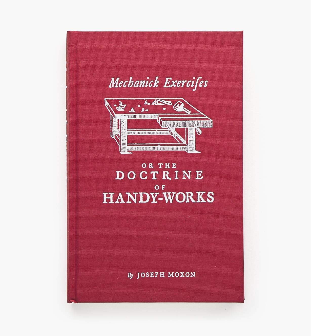 20L0359 - Mechanick Exercises or The Doctrine of Handy-Works