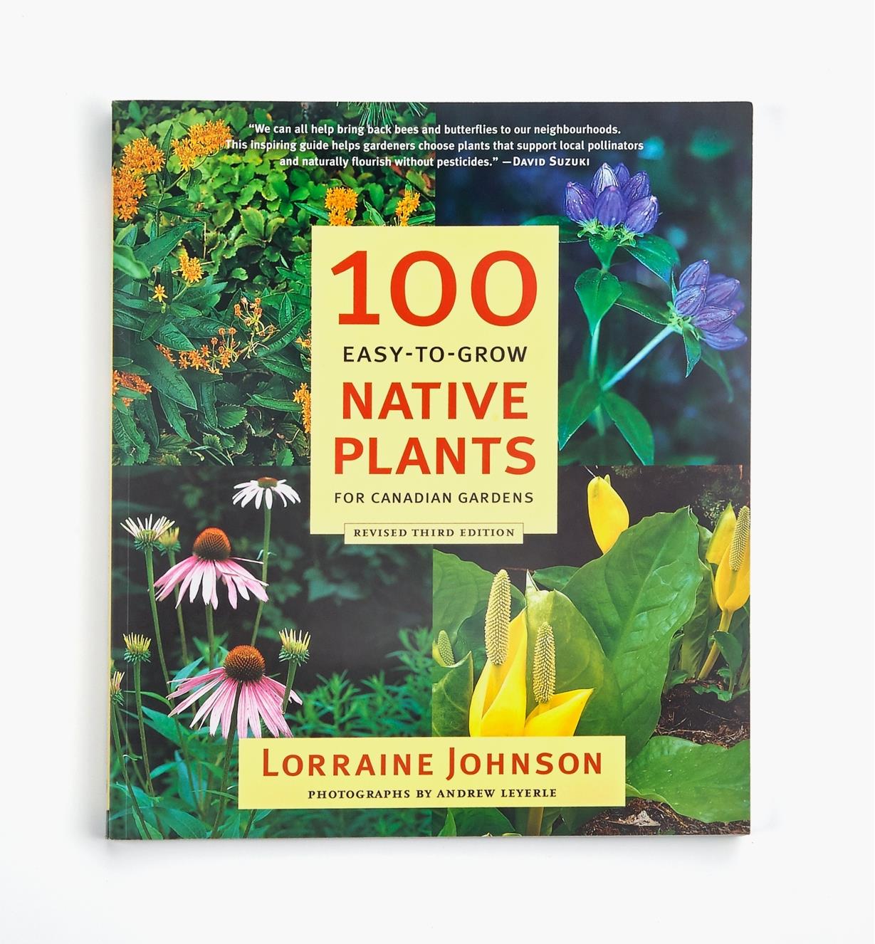 LA975 - 100 Easy-To-Grow Native Plants for Canadian Gardens, Revised 3rd Edition