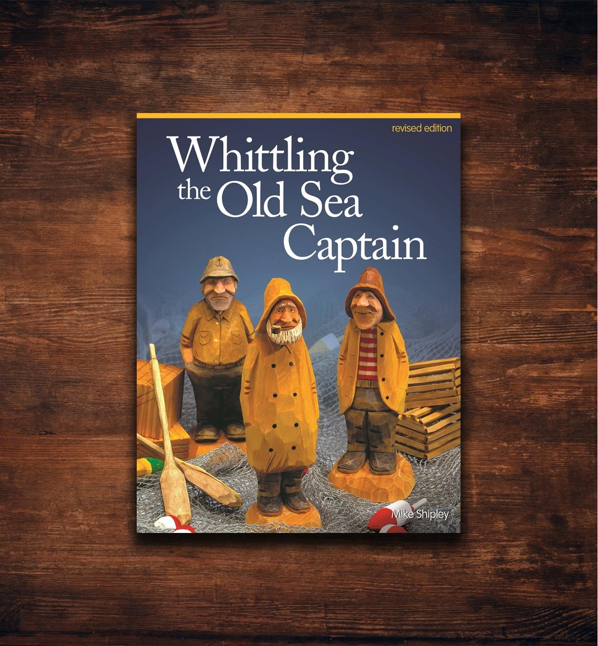 49L5299 - Whittling the Old Sea Captain, Revised Edition