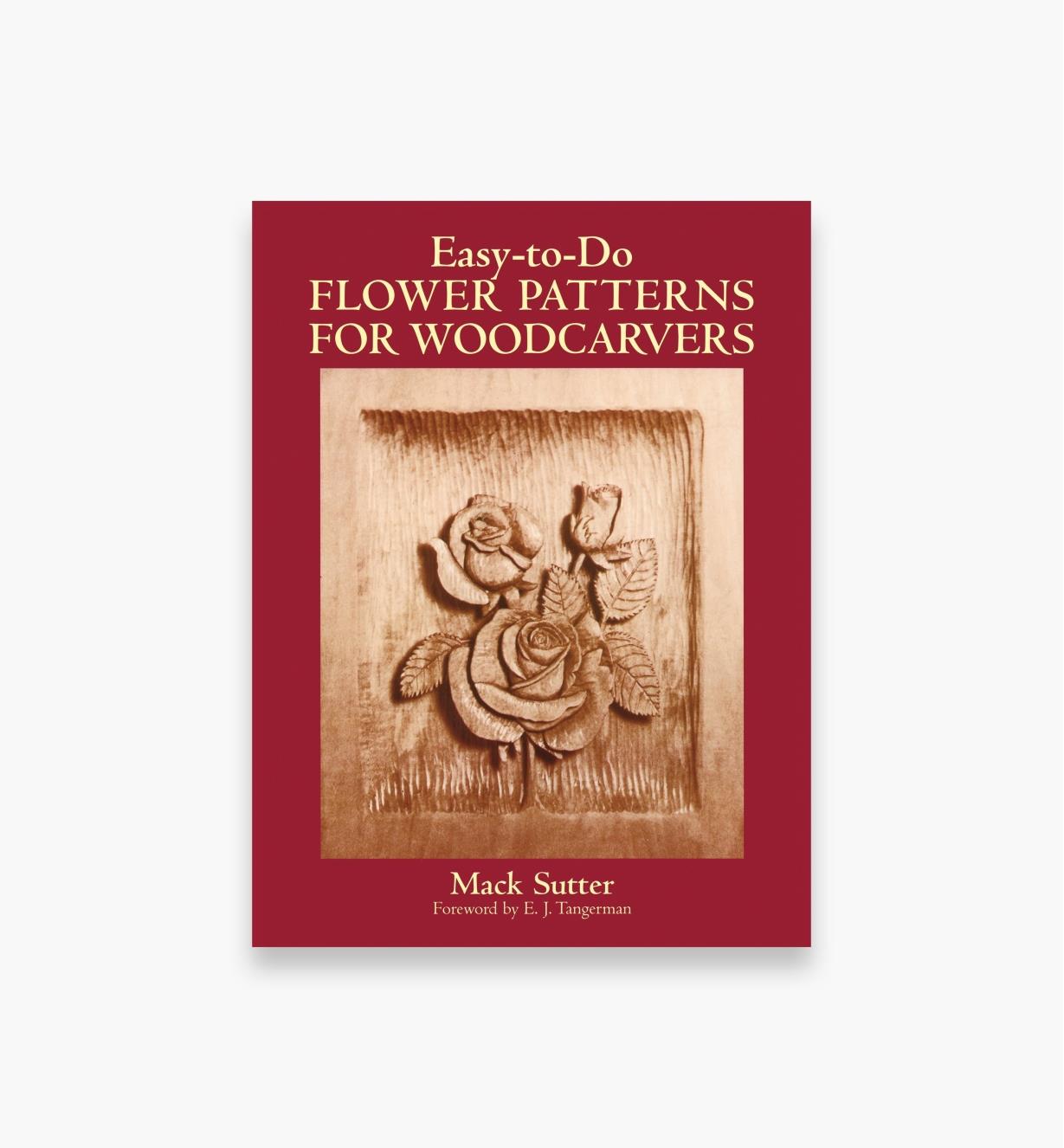 21L1062 - Easy-to-Do Flower Patterns for Woodcarvers