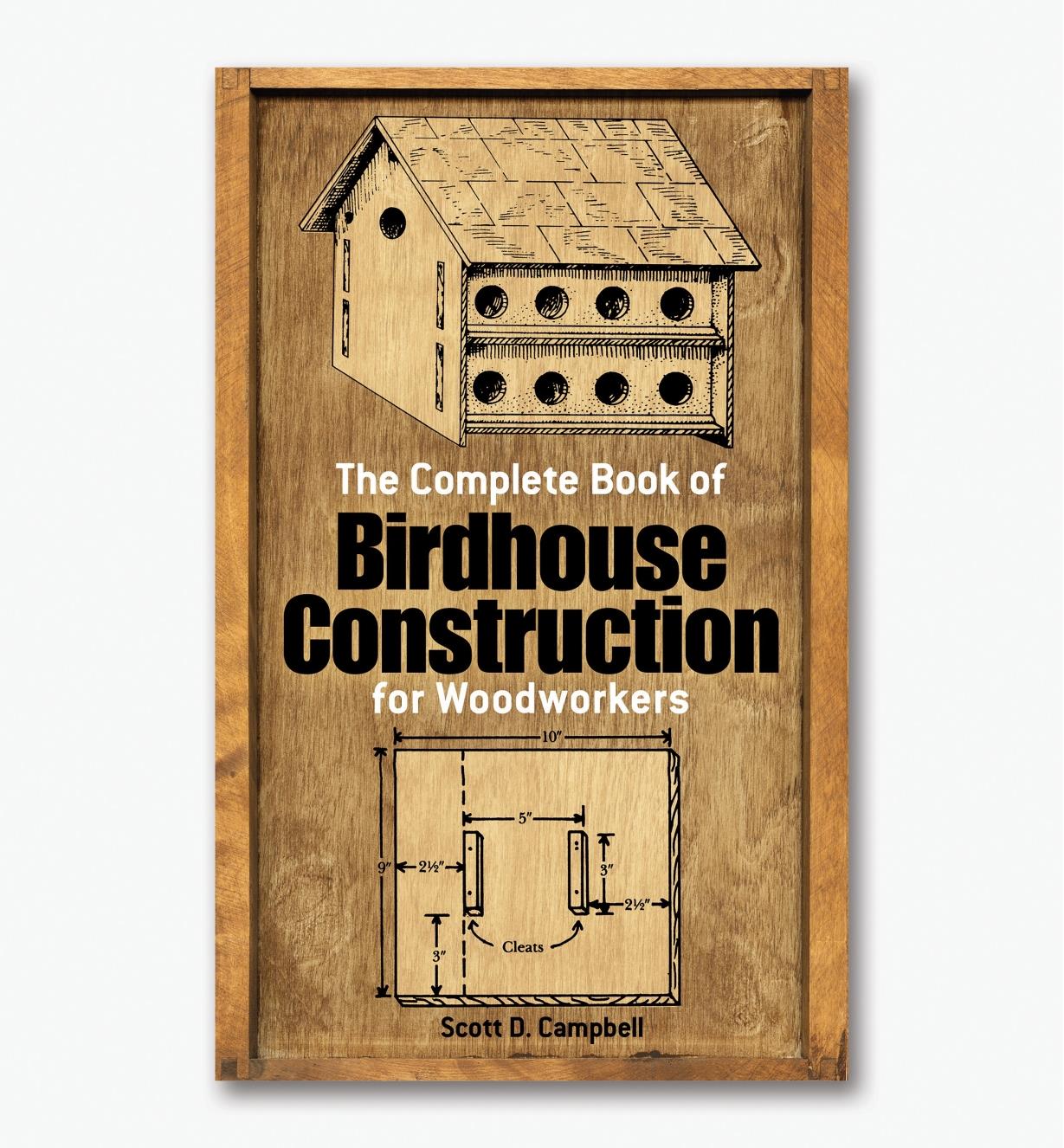 21L1054 - The Complete Book of Birdhouse Construction for Woodworkers