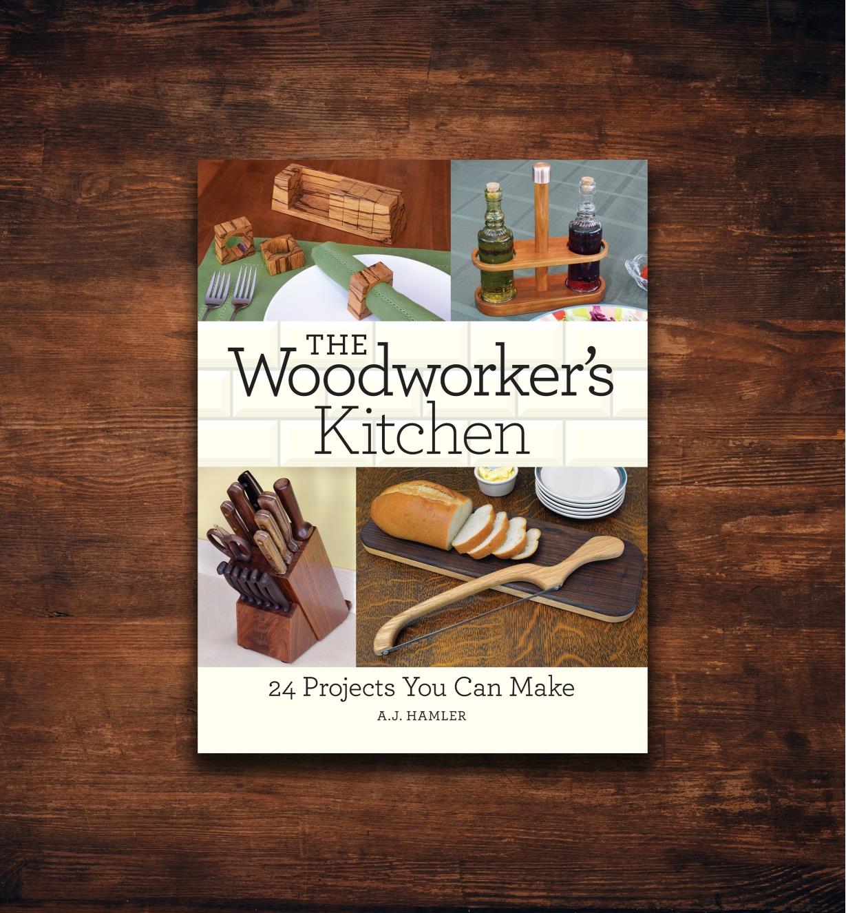 26L1728 - The Woodworker's Kitchen: 24 Projects You Can Make