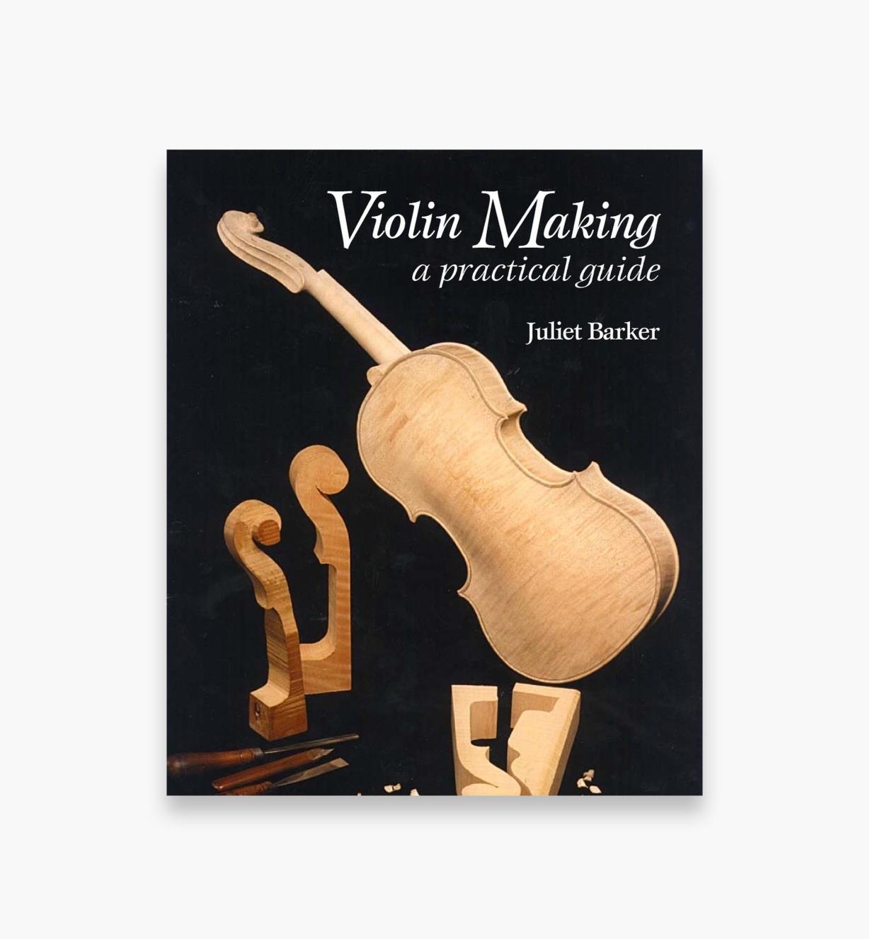 26L0734 - Violin Making – A Practical Guide, Second Edition