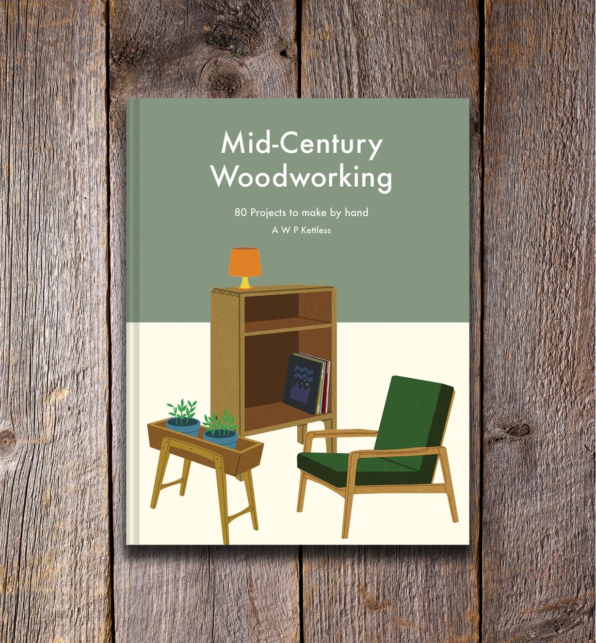 26L1711 - Mid-century Woodworking: 80 Projects to Make by Hand