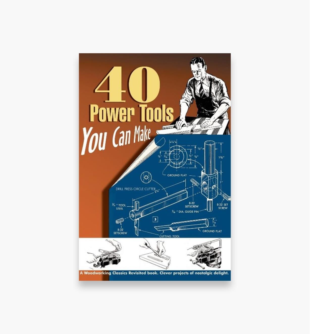 49L2812 - 40 Power Tools You Can Make