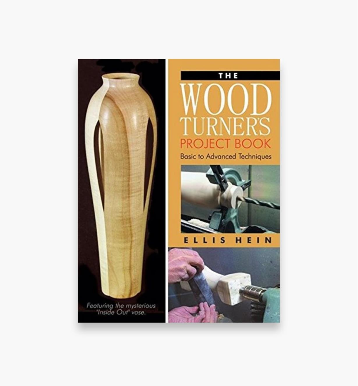 The Woodturner's Project Book – Basic to Advanced Techniques