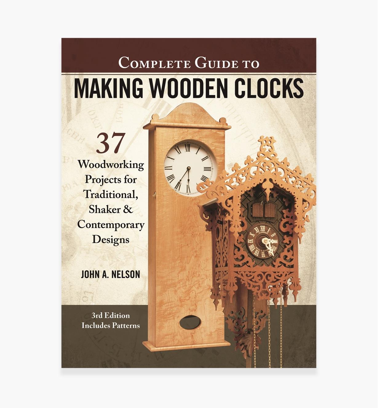 49L5347 - Complete Guide to Making Wooden Clocks, 3rd Edition