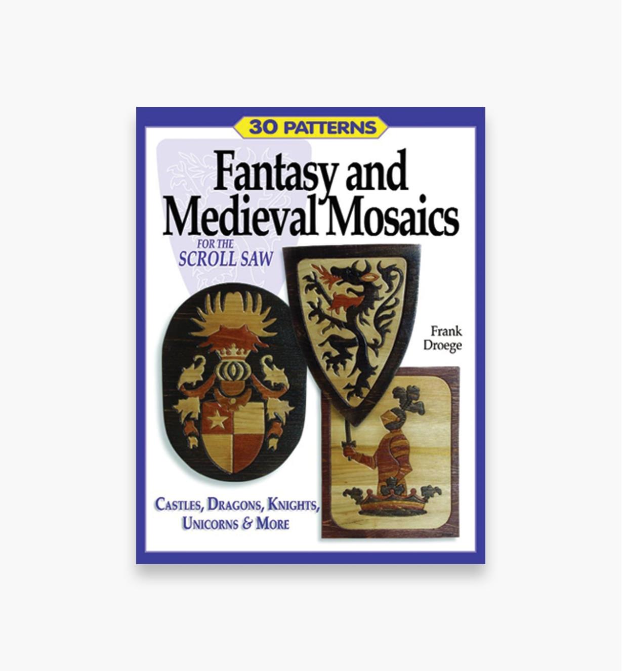 49L5471 - Fantasy & Medieval Mosaics for the Scroll Saw